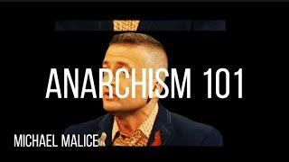 MICHAEL MALICE - ANARCHISM 101 #ANARCHISM #LIBERTY #FREEDOM