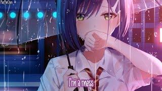 Nightcore - I'm A Mess || Lyrics