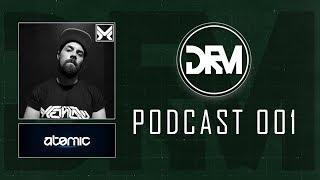Drumad Podcast #001 - Atomic
