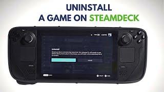 How to Uninstall a Game on Steam Deck
