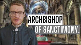 Message from the Archbishop of Sanctimony...