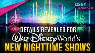 NEW DETAILS for Nighttime Shows Coming To Walt Disney World  - Disney News - 4/09/19