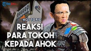 HOT TOPIC: Ahok Usul Kementerian BUMN Dibubarkan, Apa Reaksi Para Tokoh?