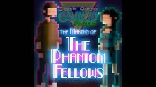 From Idea to Reality: The Making of The Phantom Fellows