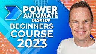 Microsoft Power Automate Desktop - Beginners Course