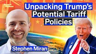 Breaking Down Trump's Potential Trade & Economic Policies | Stephen Miran