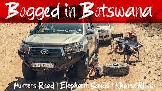 Bogged in Botswana || Hunters road || Elephant sands || Khama Rhino || Self drive