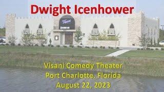 Dwight Icenhower - Visani Comedy Theater - Tuesday August 22, 2023