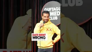 Date Went Wrong | Crowd Work Stand Up Comedy By Vikas Kush Sharma #shorts #crowdworkcomedy