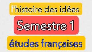 histoire des idées - Semestre 1 - études françaises