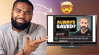 Is Once Saved ALWAYS Saved BIBLICAL? @Unlearn The Lies (Reaction)