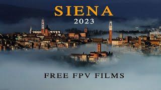 SIENA 2023 - FREE FPV FILMS