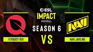 FlyQuest Red vs NAVI Javelins - ESL Impact League S6 Finals - Group A