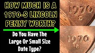 How Much Is A 1970-S Lincoln Penny Worth? - Do You Have A Large Or Small Date Coin?