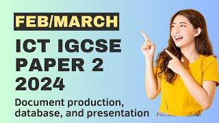 Complete ICT IGCSE Paper 2 FEB/MARCH 2024