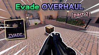 Evade Overhaul Is CHAOTIC (Part 2)