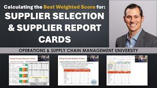 Supplier Report Cards & Best Weighted Scoring Matrix for Supplier Selection + Example in MS Excel