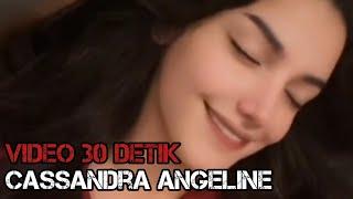 VIDEO 30 DETIK CASSANDRA ANGELIE