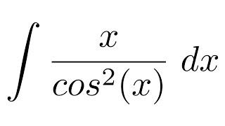 Integral of x/cos^2(x)