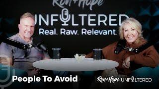 People To Avoid | Ron + Hope: Unfiltered