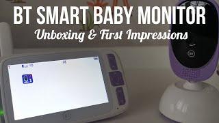BT SMART BABY MONITOR. UNBOXING & FIRST IMPRESSIONS