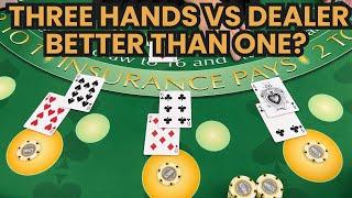 Double Deck Blackjack | $600,000 Buy In | IS PLAYING THREE HANDS VS DEALER BETTER THAN ONE!?