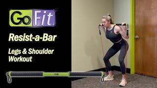 GoFit Resist-a-Bar || Legs & Shoulder Workout