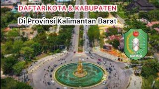 Daftar Kota dan Kabupaten di Provinsi Kalimantan Barat