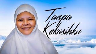 Tanpa Kekasihku.