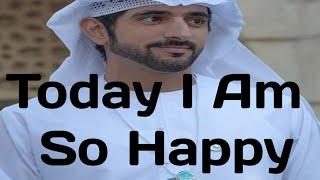 Today I Am So Happy| Fazza Sheikh Hamdan New Best Poetry|#crownprinceofdubaipoetry