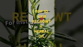 Top 10 hair regrowth herbal oil #herbal oil#hair regrowth #hairfall #hair problem#hair growth