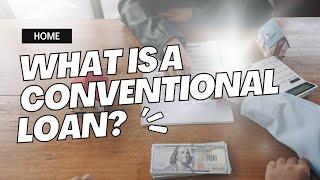 What is a CONVENTIONAL loan for buying a HOUSE? [2023] #howtobuyahouse #firsttimehomebuyer