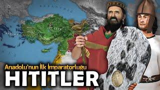 The First Empire of Anatolia: The Hittites