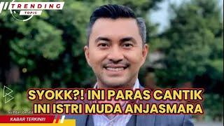 KAGET‼️ TERNYATA ANJASMARA PUNYA ISTRI MUDA!!!