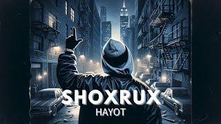 SHOXRUX - HAYOT (text version)