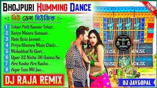 NonStop Bhojpuri Dance Humming Mix  Dj Raja Remix  Bhojpuri Matal Dance Humming Bass  Dj Bm Remix