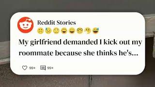 My girlfriend demanded I kick out my roommate because she thinks he’s trans, but I refused #reddit