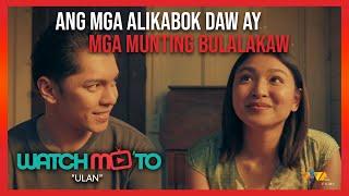 "Space dust!" | Ulan | Nadine Lustre, Carlo Aquino | Watch Mo 'To