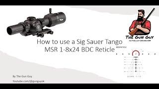 How to use a Sig Sauer Tango MSR BDC Reticle