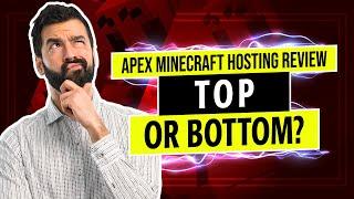  Apex Minecraft Hosting Review : Top of Their Game or Something Else? 