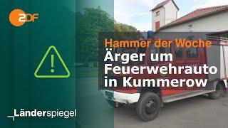 Ärger um Feuerwehrauto in Kummerow | Hammer der Woche vom 13.07.24 | ZDF