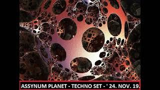 ADAM ASSYNUM - Assynum PLANET 2024. 11.19. TECHNO set