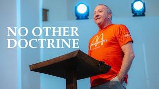 No Other Doctrine | 1 Timothy 1:3-11 | Pastor Rob McCoy