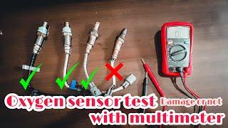 How to chake Oxygen sensor with multimeter damage or not easy solution