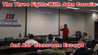 The Three Fights With John Correia: An ASP Classroom Excerpt