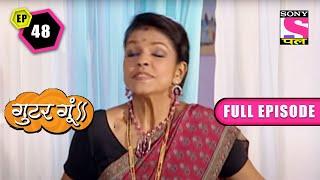 Gutur Gu | Full Episode | Episode 48 | 8 April 2022