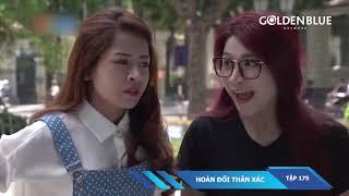 HOÁN ĐỔI THÂN XÁC | TẬP 175 | SERIES PHIM HAY CHI PU, B TRẦN, MẠNH QUÂN