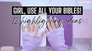 What to do with all your Bibles?! 12 different highlighting strategies to use for each Bible!