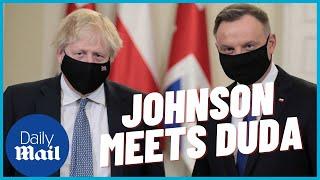 Boris Johnson meets Polish President Andrzej Duda in show of support