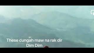 These cung ah maw na ram dir : DimDim